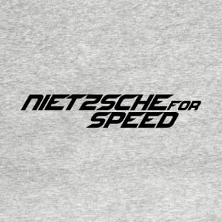 Nietzsche for Speed T-Shirt